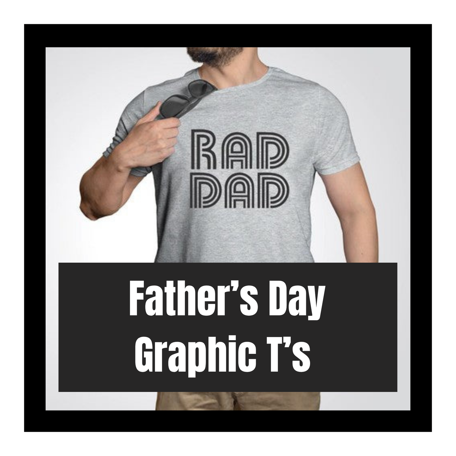 Father's Day Graphic Tees