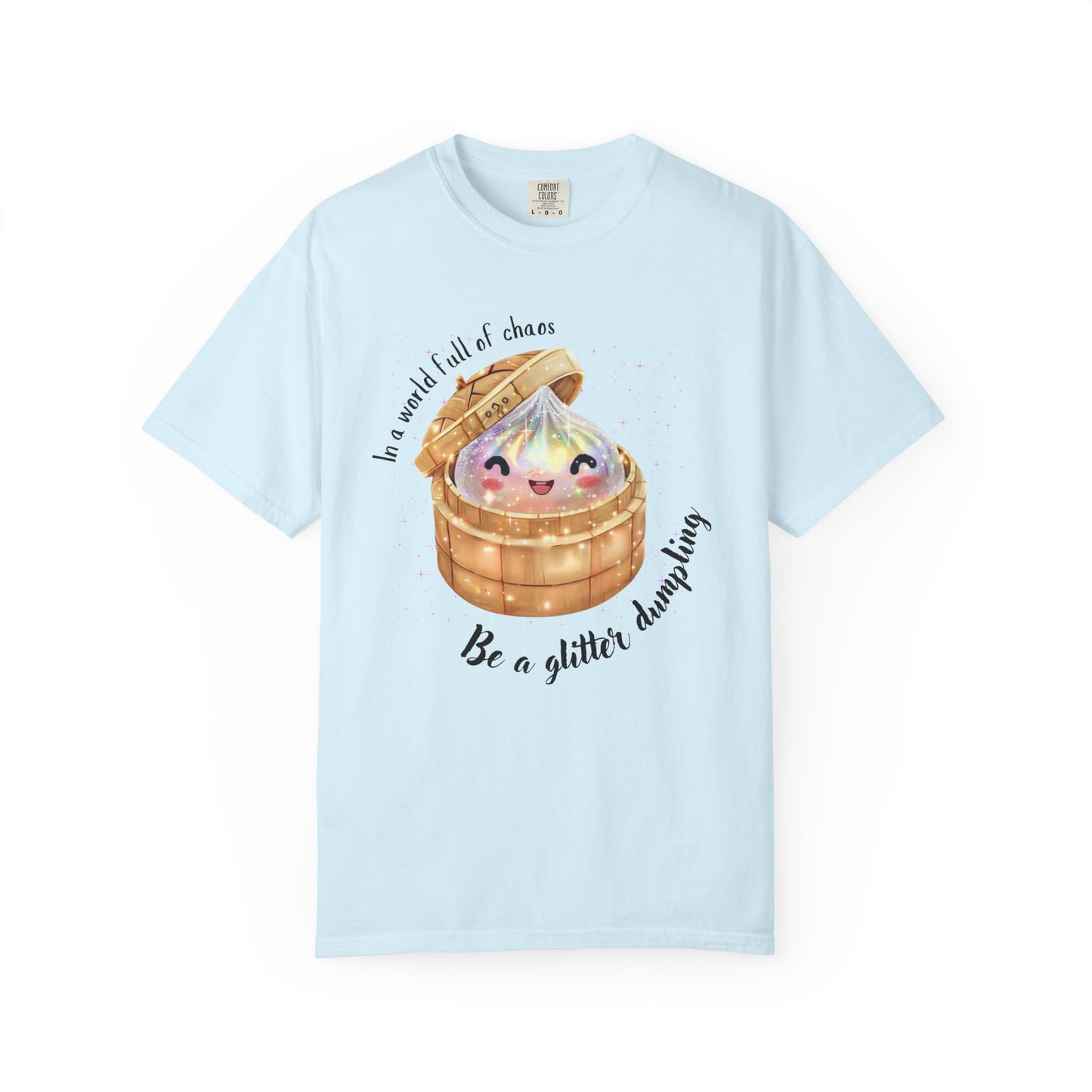 In a World Full of Chaos, Be a Glitter Dumpling™ Graphic Tee | Viral Squishy Inspired Shirt