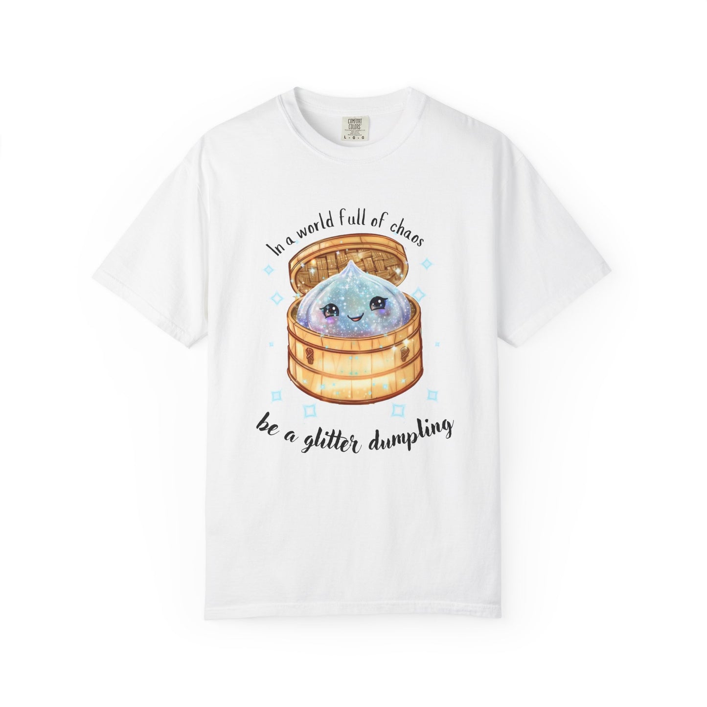 In a World Full of Chaos, Be a Glitter Dumpling™ Graphic Tee | Viral Squishy Inspired Shirt