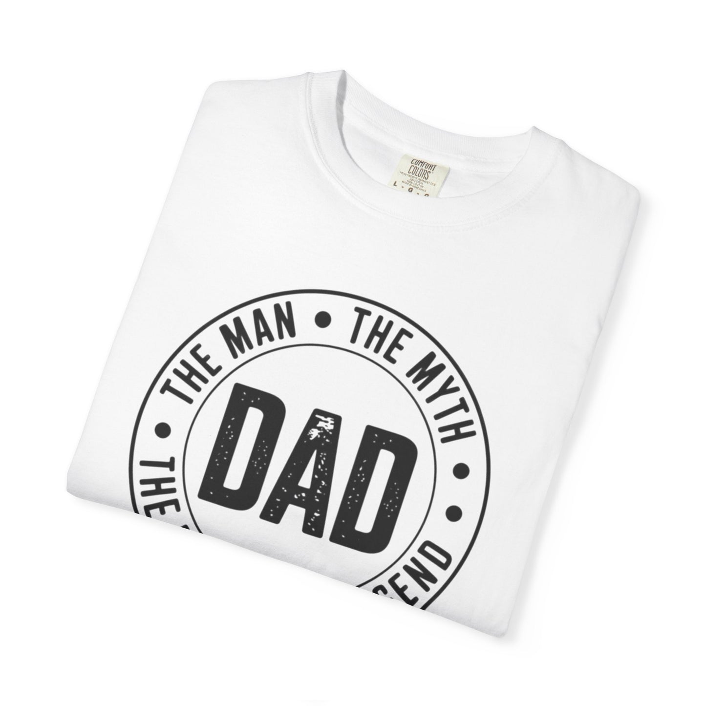 Dad T-Shirt — "The Man • The Myth • The Legend" Vintage Father's Day Tee