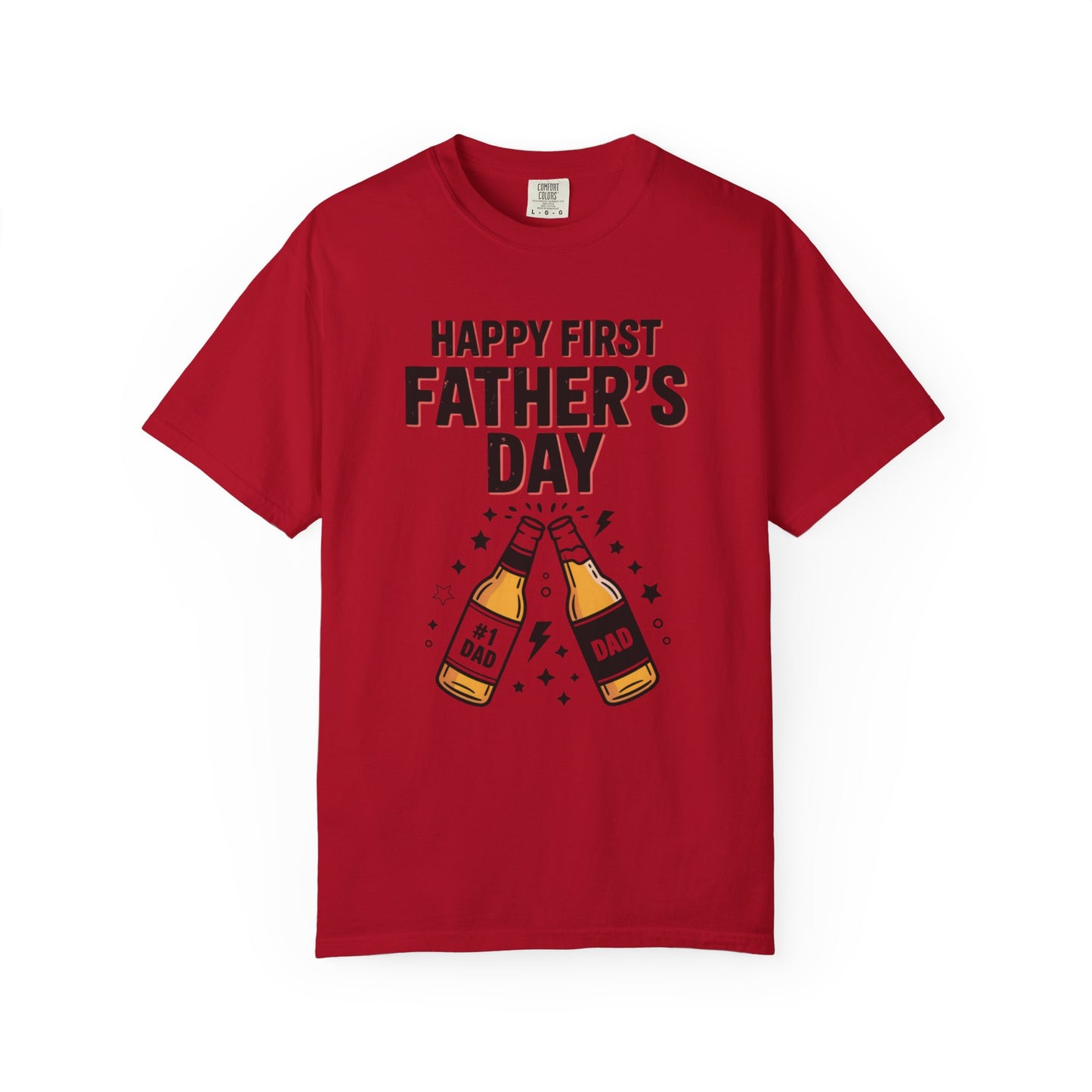 Happy First Father's Day T-Shirt – First-Time Dad Cheers Tee
