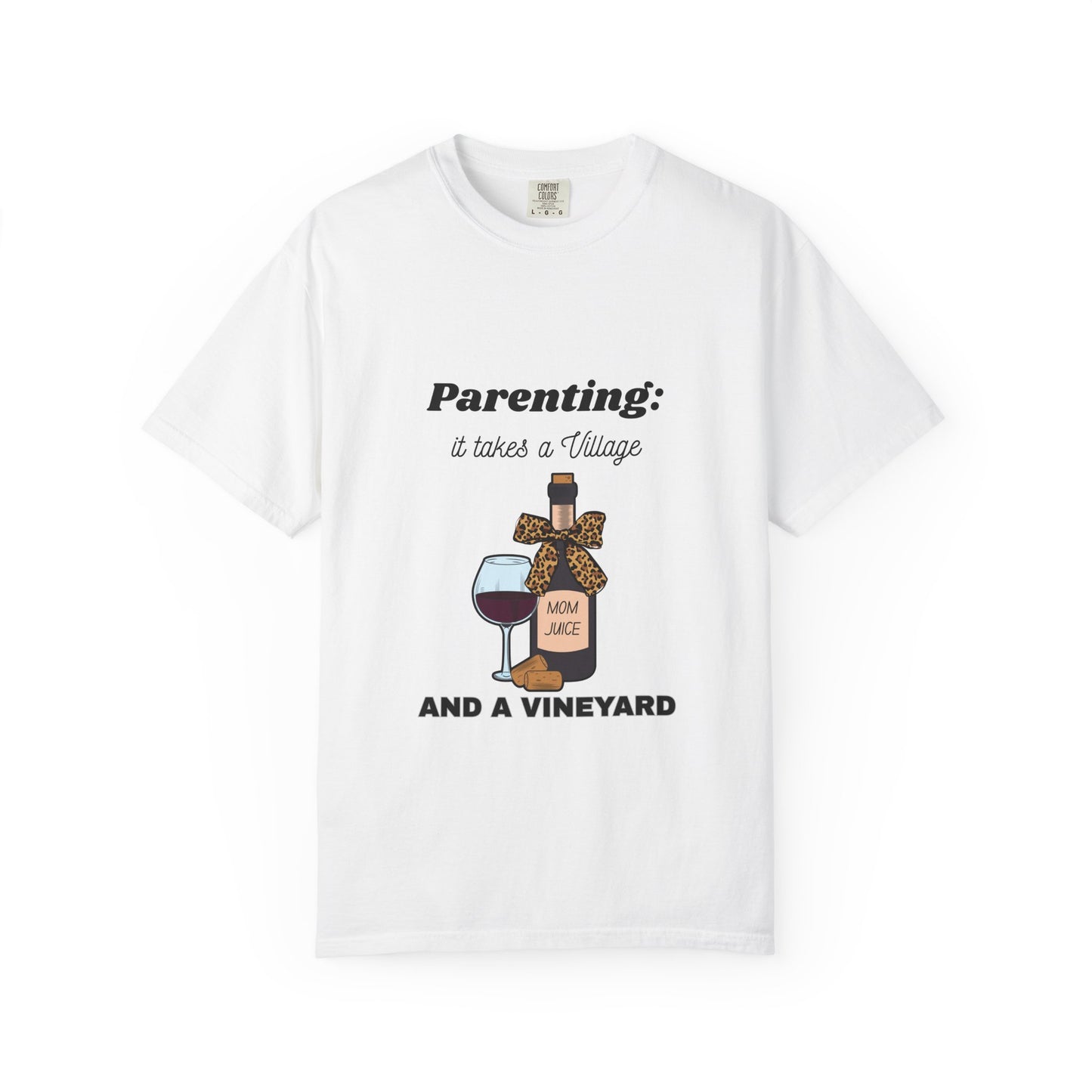 Parenting: It Takes a Village and a Vineyard T-Shirt