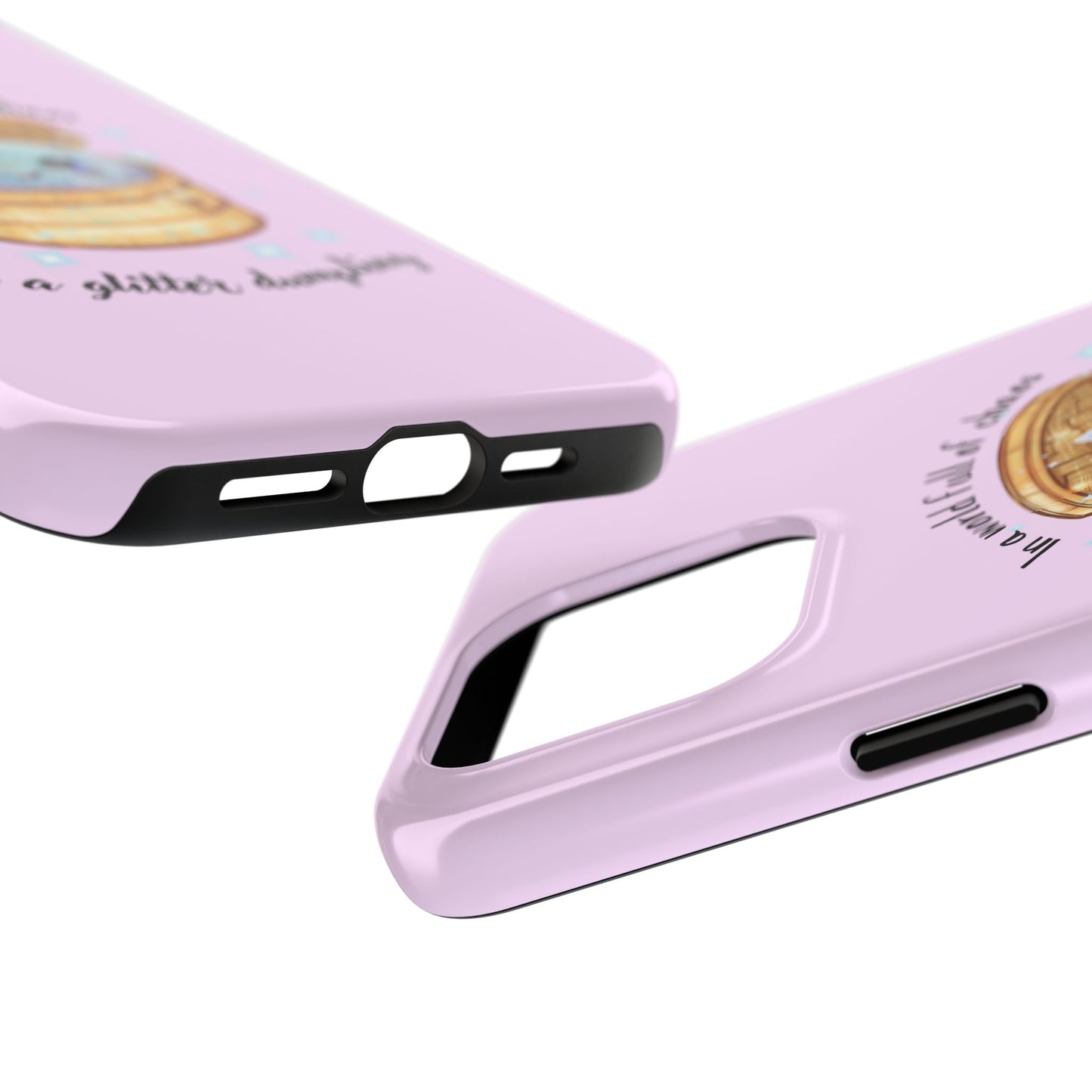 Tough Phone Case — "Be a Glitter Dumpling" Cute Kawaii Phone Protector