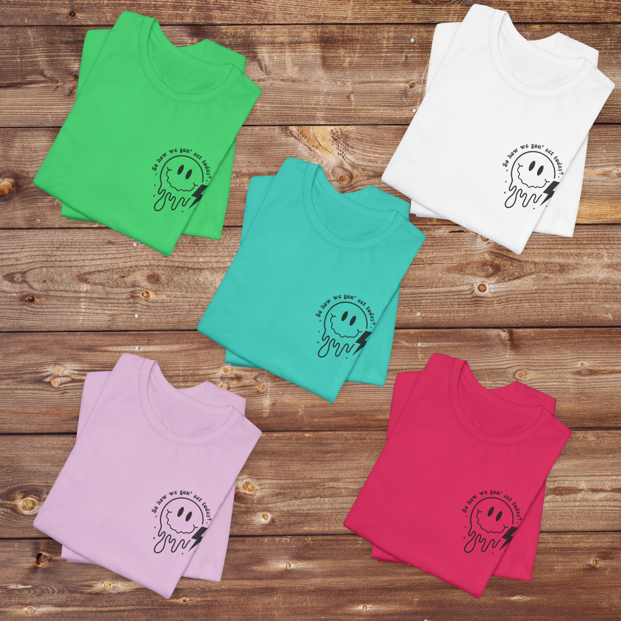 Match Energy Tee — "Match Energy So How We Gon' Act Today?" Graphic T‑Shirt