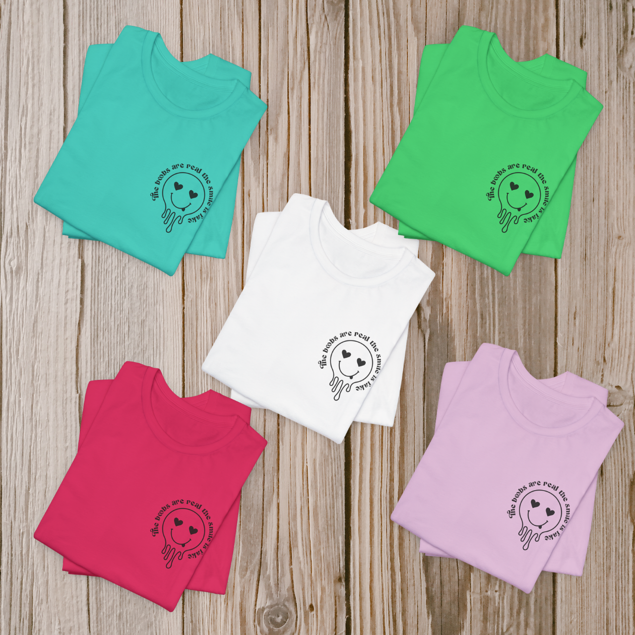 T-Shirt — “The Boobs Are Real, The Smile Is Fake” Retro Graphic Tee