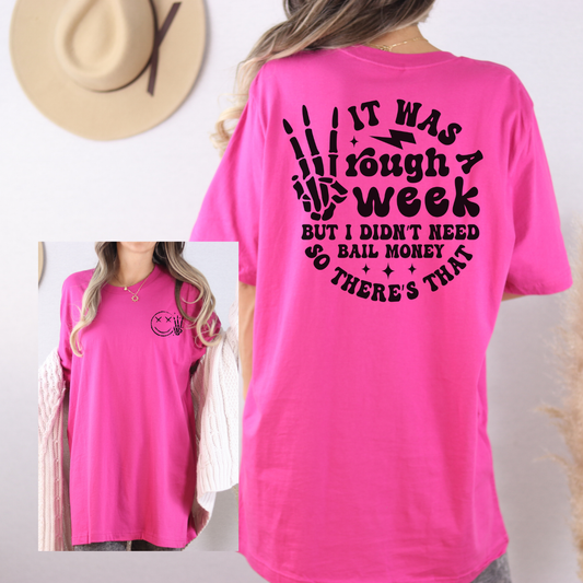 T-Shirt — “It Was a Tough Week” Humorous Skeleton Hand Graphic Tee