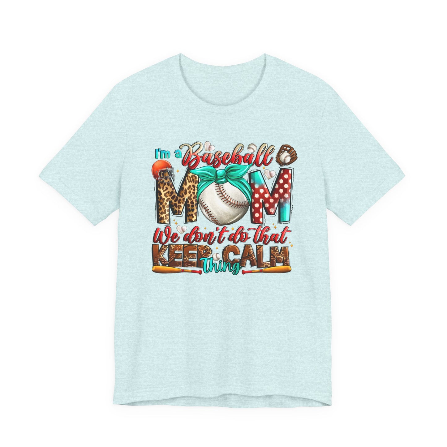 Baseball Mom Tee - "Keep Calm" Graphic Shirt for Baseball Moms