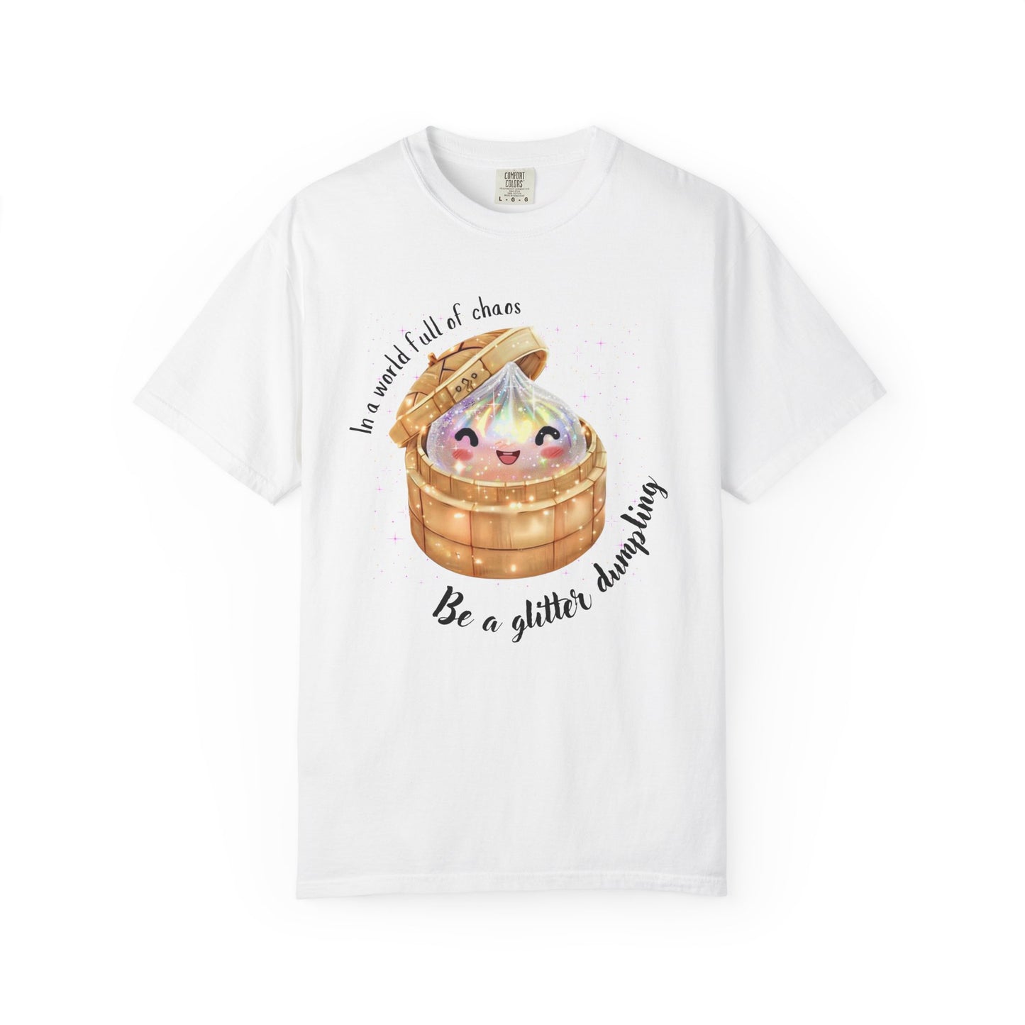 In a World Full of Chaos, Be a Glitter Dumpling™ Graphic Tee | Viral Squishy Inspired Shirt