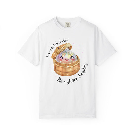 In a World Full of Chaos, Be a Glitter Dumpling™ Graphic Tee | Viral Squishy Inspired Shirt