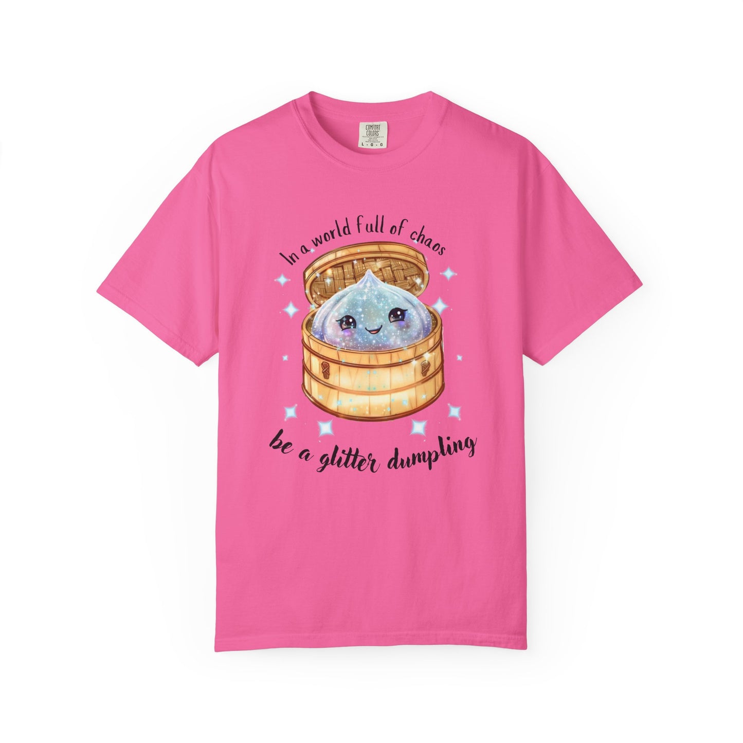 In a World Full of Chaos, Be a Glitter Dumpling™ Graphic Tee | Viral Squishy Inspired Shirt