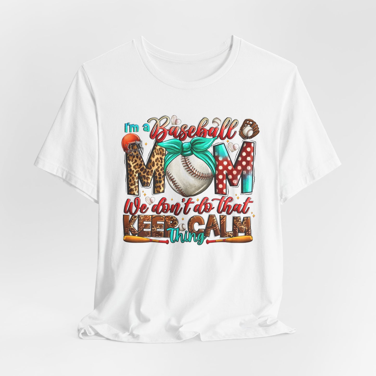 Baseball Mom Tee - "Keep Calm" Graphic Shirt for Baseball Moms