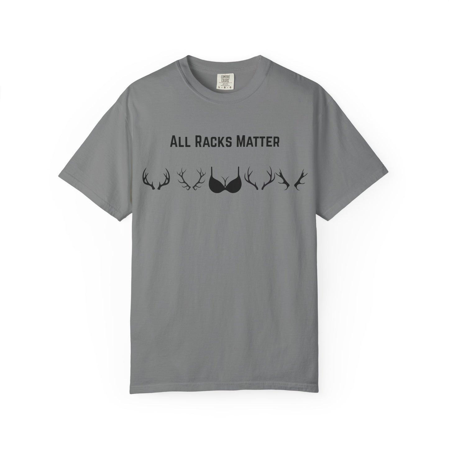 T-Shirt — "All Racks Matter"